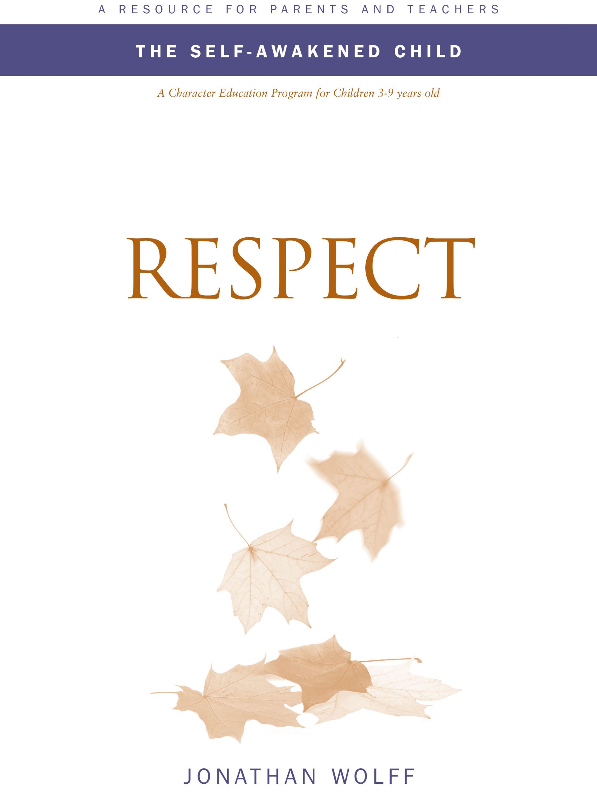 The Self-Awakened Child - Respect, eBook by Jonathan Wolff