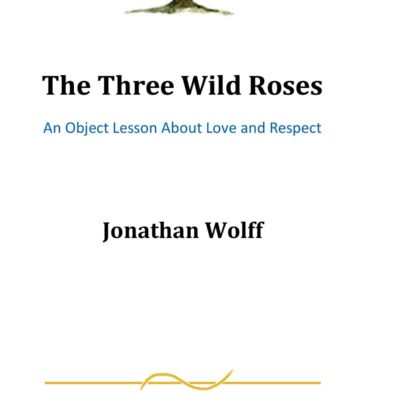 The Three Wild Roses, eBook by Jonathan Wolff