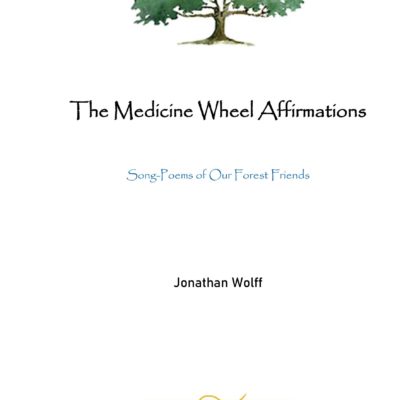 The Medicine Wheel Affirmations, eBook by Jonathan Wolff
