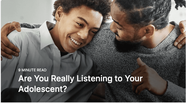 Are You Really Listening to Your Adolescent?